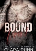 Clara Dunn - Empire City Syndicate Vol. 3. Bound Vows (2025)