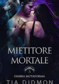 Tia Didmon - Ombra Mutaforma Vol. 3. Mietitore Mortale (2025)