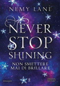 Nemy Lane – Never Stop Shining. Non smettere mai di brillare (2025)