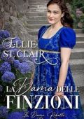 Ellie St. Clair - Le Dame Ribelli Vol. 4. La Dama delle Finzioni (2025)