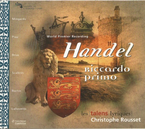 Handel – Riccardo Primo, Re d’Inghilterra [3 CD’s] (Sara Mingardo, Sandrine Piau, Claire Brua, Pascal Bertin / Les Talens Lyriques, Christophe Rousset) (1996) FLAC