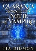 Tia Didmon - Magica Morte di Mezza età Vol. 4. Quaranta Giorni e una Notte di Vampiro (2025)