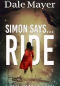 Dale Mayer - Kate Morgan Thrillers Vol. 3. Simon Says... Ride (2025)