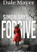 Dale Mayer - Kate Morgan Thrillers Vol. 7. Simon Says... Forgive (2025)