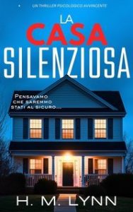 H.M. Lynn – La Casa Silenziosa (2025)