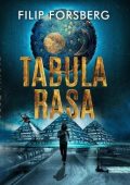 Filip Forsberg - La serie di Jonathan Jarl Vol. 1. Tabula Rasa (2025)