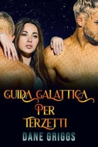 Dane Griggs – Salvare Ceraste Vol. 3. Guida Galattica per Terzetti (2025)