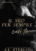 S.L. Sterling - La saga dei Malone Vol. 4. Il mio per sempre con te (2025)