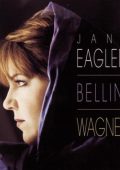 Vincenzo Bellini & Richard Wagner - Arias (Jane Eaglen, Orchestra of the Age of Enlightenment, Royal Opera House Orchestra Covent Garden & Mark Elder) (1996) FLAC
