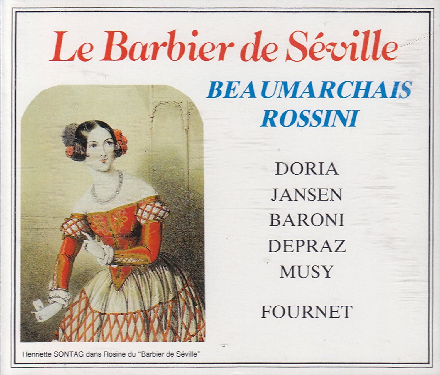 Rossini/Beaumarchais – Le Barbier de Seville / Il Barbiere di Siviglia (1955) [2 CD’s] (Renee Doria, Choeurs et orchestre de l’Opera-Comique, Jean Fournet) (1991) FLAC