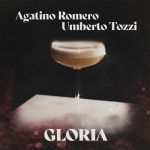 img Agatino Romero & Umberto Tozzi - Gloria (Maxi singolo) (2025) .mp3 - 320 kbps