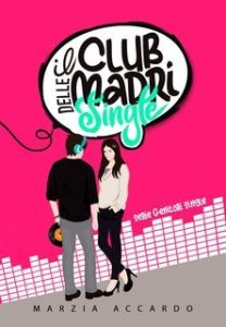Marzia Accardo – Serie Genitori single Vol. 1. Il club delle madri single (2025) Marzia Accardo – Serie Genitori single Vol. 1. Il club delle madri single (2025)
