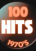 V.A. - 100 Hits 1970's (2025) [Flac 16-44]