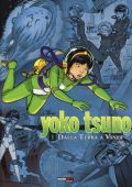 img Yoko Tsuno integrale 1 - Dalla Terra a Vinea (Nona Arte 2015)