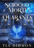 Tia Didmon - Magica Morte di Mezza età Vol. 8. Sciocco e Morti a Quaranta (2025)