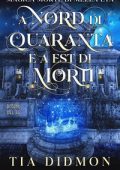 Tia Didmon - Magica Morte di Mezza età Vol. 9. Nord di Quaranta e a Est di Morti (2025)