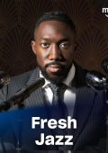 Fresh Jazz 22.08.2025 (2025) .mp3 - 320 kbps / FLAC [Hi-Res]