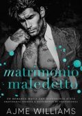 Ajme Williams - Mafia Lords of Sin Vol. 9. Matrimonio Maledetto (2025)