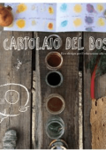 Antonia Teatino - Il cartolaio del bosco. Ecodesign per l\'educazione alla sostenibilità. (2016)