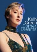 Kelly Green - Corner of my Dreams (2025) .mp3 - 320 kbps / FLAC (24bit-96kHz)