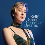 img Kelly Green - Corner of my Dreams (2025) .mp3 - 320 kbps / FLAC (24bit-96kHz)