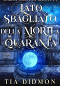 Tia Didmon - Magica Morte di Mezza età Vol. 11. Lato Sbagliato della Morti a Quaranta (2025)