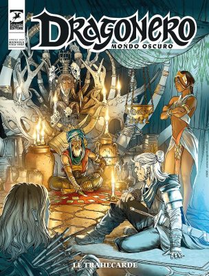 Dragonero 143 – Mondo Oscuro 30, Le Trahecarde (SBE Aprile 2025)