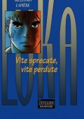 img Luka 04 - Vite sprecate, vite perdute (Mezzomo-Lapiere)(IT, Dupuis)