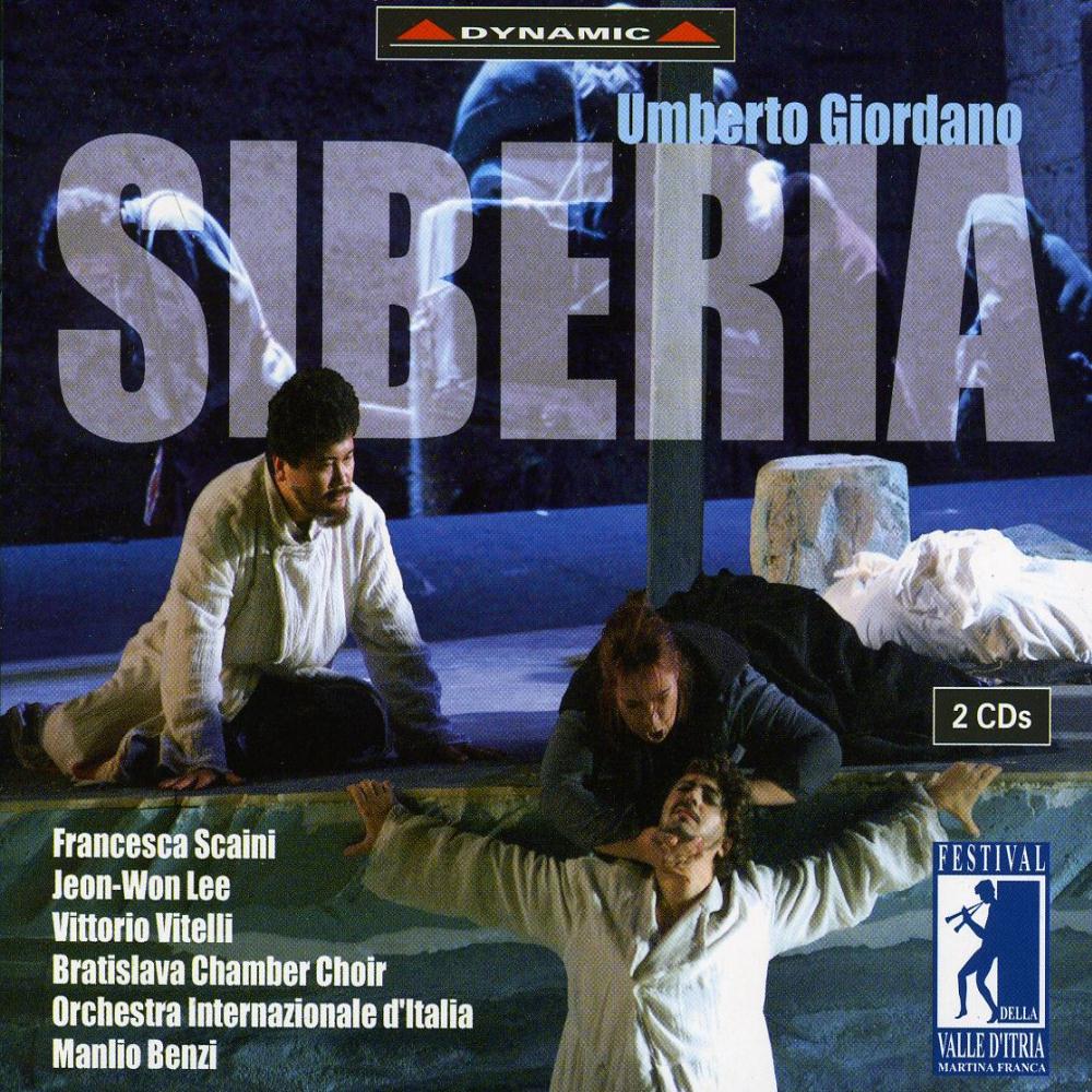 Giordano – Siberia [2 CD’s] (Bratislava Chamber Choir, Orchestra Internazionale D’Italia, Manlio Benzi) (2004) FLAC