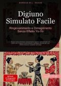 Boreas M.L. Saage - Digiuno simulato facile. Ringiovanimento e dimagrimento senza effetto yo-yo (2025)