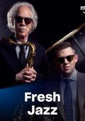 Fresh Jazz 1.08.2025 (2025) .mp3 – 320 kbps / FLAC [Hi-Res]