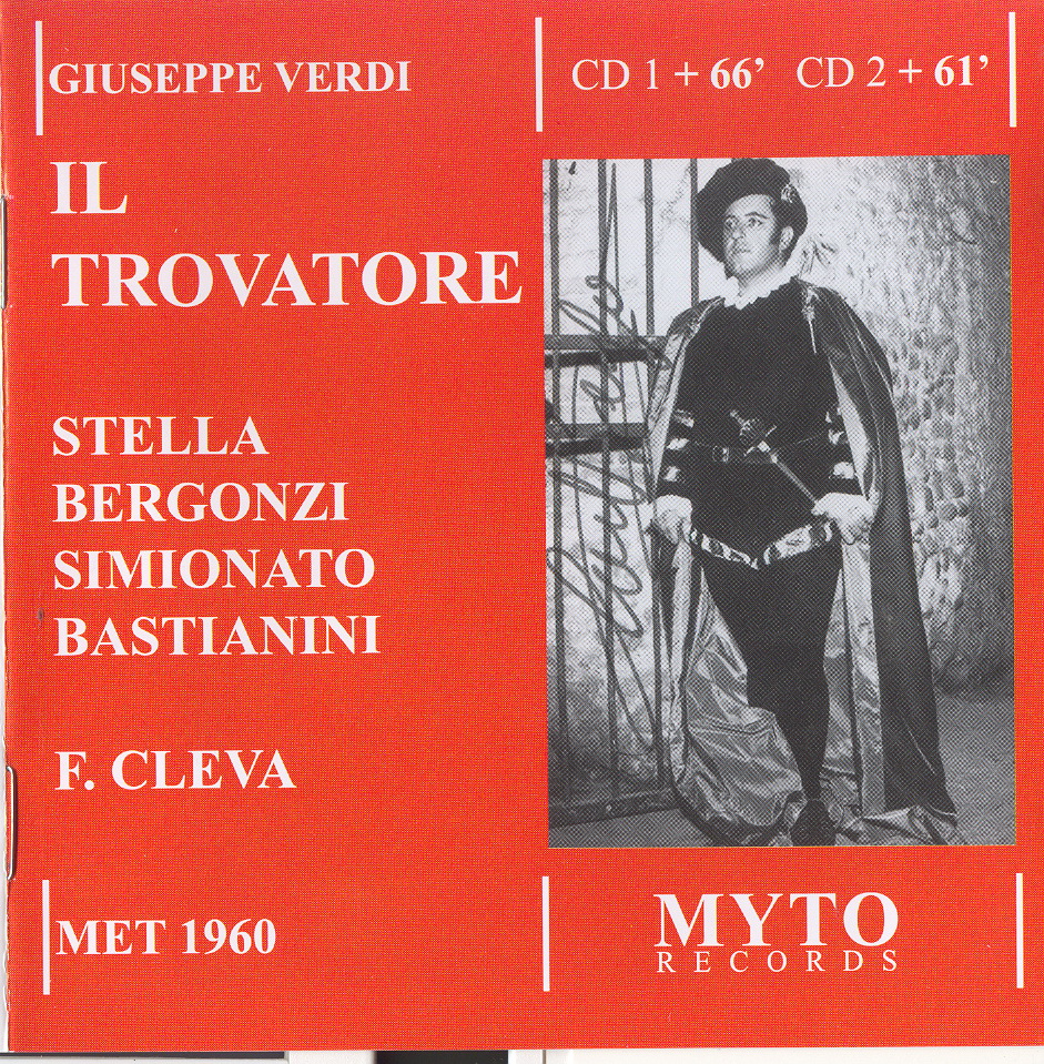 Giuseppe Verdi “Il Trovatore” Stella/Bergonzi/Bastianini/Simionato c.Cleva live 1960 (2007) FLAC