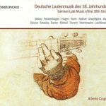 img German Lute Music of the 18th Century: Charles-Durant, Weiss, Kleinknecht, Kuhnel, Daube, Strau