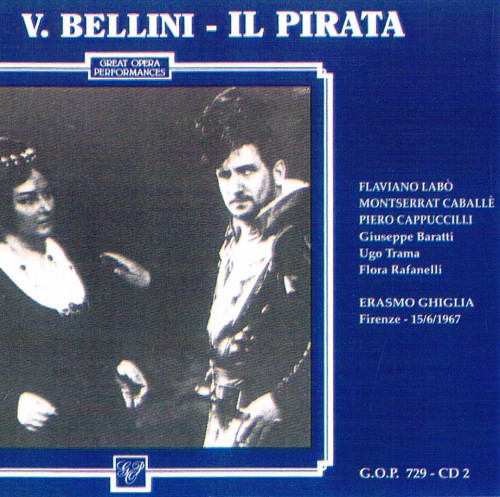 Vincenzo Bellini – Il Pirata (Franco Capuana; Montserrat Caballe, Piero Cappuccilli, Flaviano Labo, Flora Rafanelli), 1976 – live from Firenze (1992) FLAC