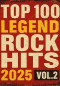 VA - Top 100 Legend Rock Hits vol.2 (2025) MP3