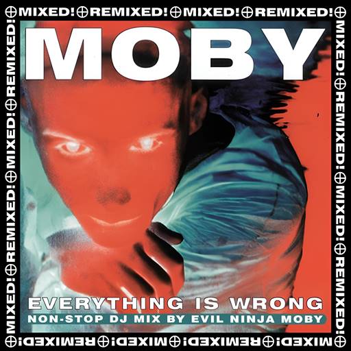 Moby – Everything Is Wrong Non-Stop Dj Mix By Evil Ninja Moby [digital re-release, 2025, 24Bit, Hi-Res] (1996) FLAC