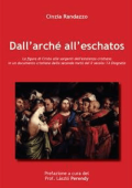 Cinzia Randazzo - Dall\'Arché all\'Eschatos (2016)
