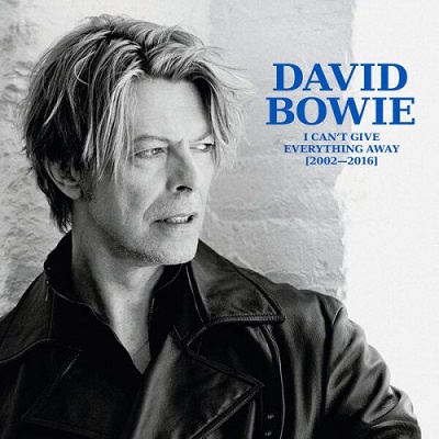 David Bowie – I Can’t Give Everything Away (2002 – 2016) (2025) .mp3 – 320 kbps / FLAC – 24bit/96kHz