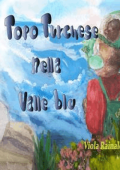 Viola Rainaldi - Topo Turchese nella Valle Blu (2023)