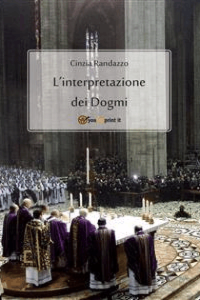 Cinzia Randazzo – L\’interpretazione dei dogmi (2014)
