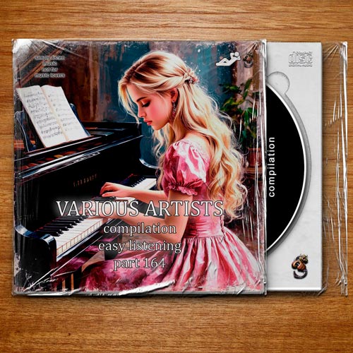 VA – Compilation Part 164 Easy Listening (2025) [MP3|320 Kbps]
