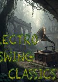 Ds Dream Band Stillminati - Electro Swing Classics (2025) FLAC