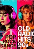 VA - Old Radio Hits 90s (2025) MP3