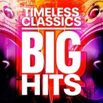 img VA - Timeless Classics - Big Hits - 100 Songs (2025) FLAC
