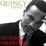 img Quincy Jones - My Funny Valentine [Remastered, 24-bit Hi-Res] (2025) FLAC