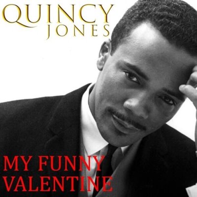 Quincy Jones – My Funny Valentine [Remastered, 24-bit Hi-Res] (2025) FLAC