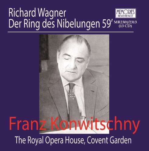 Wagner – Der Ring des Nibelungen (Hans Hotter • Wolfgang Windgassen • Kurt Bohme • Otakar Kraus • Marga Hoffgen • Astrid Varnay • Ursula Boese et al. • Royal Opera House Orchestra – Franz Konwitschny) (2014) FLAC