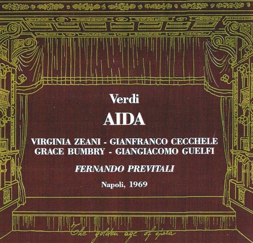 Giuseppe Verdi – Aida (Fernando Previtali; Virginia Zeani, Grace Bumbry, Gianfranco Cecchele, Giangiacomo Guelfi, Nicola Ghiuselev), (1969) – live from Teatro di San Carlo di Napoli / FLAC