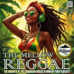 img VA - The Mellow Reggae (2025) MP3