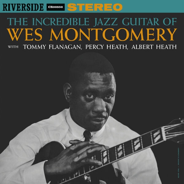Wes Montgomery – The Incredible Jazz Guitar Of Wes Montgomery (Remastered 2025) (1960)